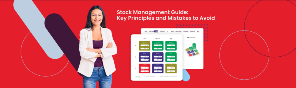 Stock Management Guide: Key Principles and Mistakes to Avoid | Netstock