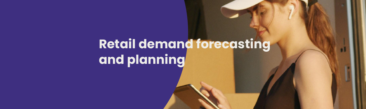 Retail Demand Forecasting and Planning Essentials | Netstock